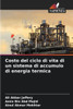 Costo del ciclo di vita di un sistema di accumulo di energia termica