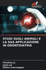 Studi Sugli Animali E La Sua Applicazione in Odontoiatria