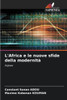 L'Africa e le nuove sfide della modernitÃ