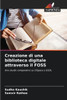 Creazione di una biblioteca digitale attraverso il FOSS