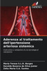 Aderenza al trattamento dell'ipertensione arteriosa sistemica