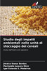 Studio degli impatti ambientali nelle unità di stoccaggio dei cereali
