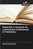 Materiali e tecniche di costruzione tradizionali in Palestina