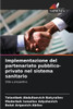 Implementazione del partenariato pubblico-privato nel sistema sanitario
