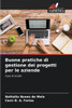 Buone pratiche di gestione dei progetti per le aziende