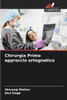 Chirurgia Primo approccio ortognatico