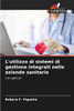 L'utilizzo di sistemi di gestione integrati nelle aziende sanitarie