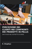 Percezione Dei Clienti Nei Confronti Dei Prodotti in Pelle