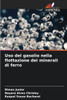 Uso del gasolio nella flottazione dei minerali di ferro