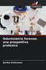 Odontoiatria forense: una prospettiva protesica