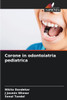 Corone in odontoiatria pediatrica