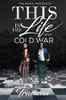 THIS IS THE LIFE VOL. 2: COLD WAR