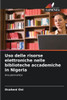 Uso delle risorse elettroniche nelle biblioteche accademiche in Nigeria
