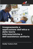 Insegnamento e applicazione dell'etica e delle teorie infermieristiche e dell'assistenza sanitaria