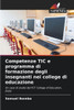 Competenze TIC e programma di formazione degli insegnanti nei college di educazione