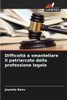 DifficoltÃ  a smantellare il patriarcato della professione legale