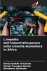 L'impatto dell'industrializzazione sulla crescita economica in Africa