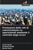 Prestazioni delle reti di comunicazione co-operazionali mediante il controllo degli errori
