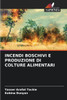Incendi Boschivi E Produzione Di Colture Alimentari