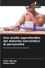 Uno studio approfondito del disturbo narcisistico di personalitÃ