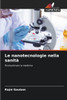 Le nanotecnologie nella sanitÃ
