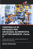 CONTROLLO DI POTENZA PER UN'ACQUA ALIMENTATA ELETTRICAMENTE. Parte 2