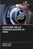 Gestione Della Comunicazione Di Crisi