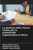 La gestione delle risorse umane per la produttività organizzativa in Africa