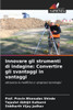 Innovare gli strumenti di indagine: Convertire gli svantaggi in vantaggi