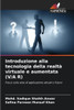 Introduzione alla tecnologia della realtÃ  virtuale e aumentata (V/A R)