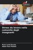 Stress da lavoro nella comunitÃ  degli insegnanti