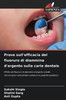 Prove sull'efficacia del fluoruro di diammina d'argento sulla carie dentale