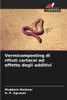 Vermicomposting di rifiuti cartacei ed effetto degli additivi