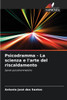 Psicodramma - La scienza e l'arte del riscaldamento