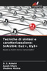 Tecniche di sintesi e caratterizzazione: SrAl2O4: Eu2+, Dy3+