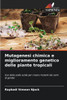 Mutagenesi chimica e miglioramento genetico delle piante tropicali