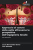 Approccio al cancro della pelle attraverso la prospettiva dell'ingegneria tessile