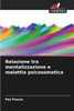 Relazione tra mentalizzazione e malattia psicosomatica