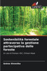 SostenibilitÃ  forestale attraverso la gestione partecipativa delle foreste