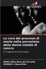 La cura del processo di morte nella percezione delle donne malate di cancro