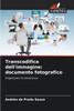 Transcodifica dell'immagine: documento fotografico