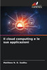 Il cloud computing e le sue applicazioni
