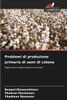 Problemi di produzione primaria di semi di cotone