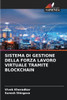 Sistema Di Gestione Della Forza Lavoro Virtuale Tramite Blockchain