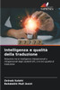 Intelligenza e qualitÃ  della traduzione