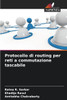 Protocollo di routing per reti a commutazione tascabile