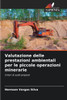 Valutazione delle prestazioni ambientali per le piccole operazioni minerarie