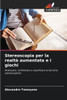 Stereoscopia per la realtà aumentata e i giochi