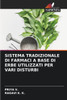 Sistema Tradizionale Di Farmaci a Base Di Erbe Utilizzati Per Vari Disturbi
