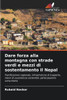 Dare forza alla montagna con strade verdi e mezzi di sostentamento Il Nepal